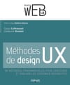 Méthodes de design UX : 30 méthodes fondamentales – Carine Lallemand & Guillaume Gronier